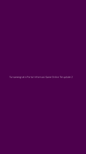 Tampilan Antarmuka Aplikasi Turnamengratis Portal Informasi Game Online Terupdate - 2