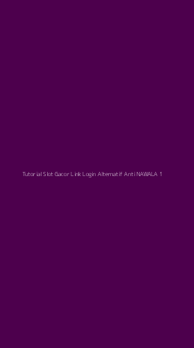 Tampilan Antarmuka Aplikasi Tutorial Slot Gacor Link Login Alternatif Anti Nawala - 1