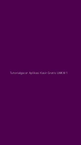 Tampilan Antarmuka Aplikasi Tutorialgacor Aplikasi Kasir Gratis Umkm - 1
