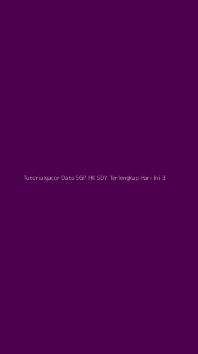 Tampilan Antarmuka Aplikasi Tutorialgacor Data Sgp Hk Sdy Terlengkap Hari Ini - 3