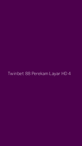 Tampilan Antarmuka Aplikasi Twinbet 88 Perekam Layar Hd - 4