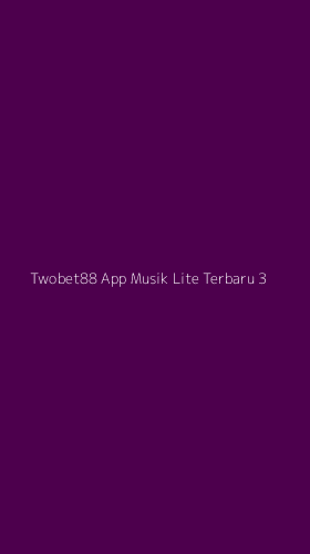 Tampilan Antarmuka Aplikasi Twobet88 App Musik Lite Terbaru - 3