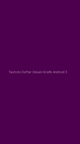 Tampilan Antarmuka Aplikasi Twstoto Daftar Desain Grafis Android - 3
