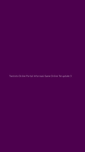 Tampilan Antarmuka Aplikasi Twstoto Online Portal Informasi Game Online Terupdate - 3