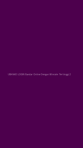 Tampilan Antarmuka Aplikasi Uban4d Login Bandar Online Dengan Winrate Tertinggi - 2