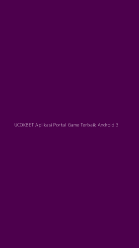 Tampilan Antarmuka Aplikasi Ucokbet Aplikasi Portal Game Terbaik Android - 3
