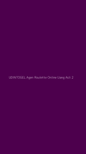 Tampilan Antarmuka Aplikasi Udintogel Agen Roulette Online Uang Asli - 2