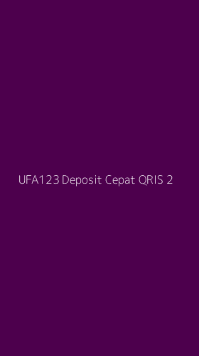 Tampilan Antarmuka Aplikasi Ufa123 Deposit Cepat Qris - 2