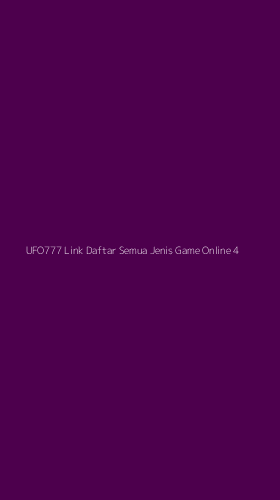 Tampilan Antarmuka Aplikasi Ufo777 Link Daftar Semua Jenis Game Online - 4