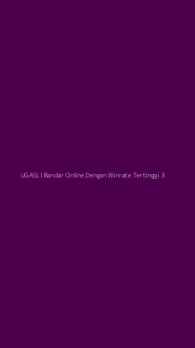 Tampilan Antarmuka Aplikasi Ugasli Bandar Online Dengan Winrate Tertinggi - 3