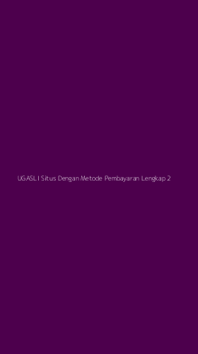 Tampilan Antarmuka Aplikasi Ugasli Situs Dengan Metode Pembayaran Lengkap - 2