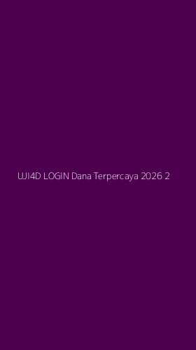 Tampilan Antarmuka Aplikasi Uji4d Login Dana Terpercaya 2026 - 2