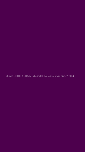 Tampilan Antarmuka Aplikasi Ularsloto77 Login Situs Slot Bonus New Member 100 - 4