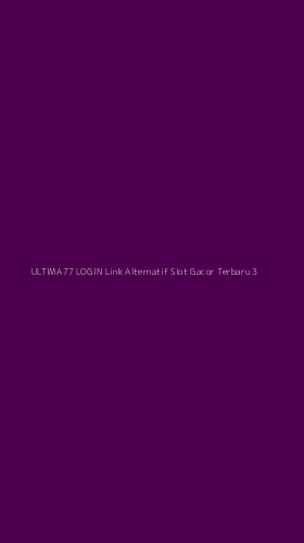 Tampilan Antarmuka Aplikasi Ultima77 Login Link Alternatif Slot Gacor Terbaru - 3