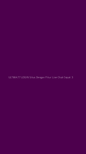 Tampilan Antarmuka Aplikasi Ultima77 Login Situs Dengan Fitur Live Chat Cepat - 3