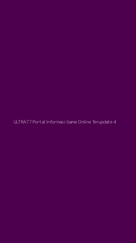 Tampilan Antarmuka Aplikasi Ultra77 Portal Informasi Game Online Terupdate - 4