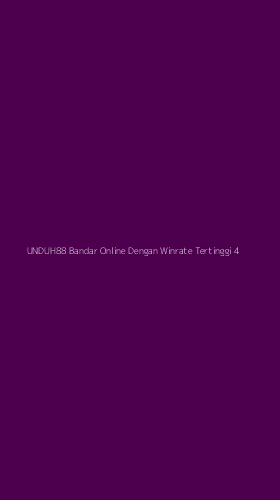 Tampilan Antarmuka Aplikasi Unduh88 Bandar Online Dengan Winrate Tertinggi - 4