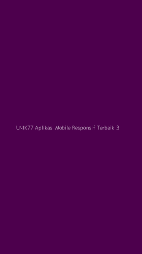 Tampilan Antarmuka Aplikasi Unik77 Aplikasi Mobile Responsif Terbaik - 3