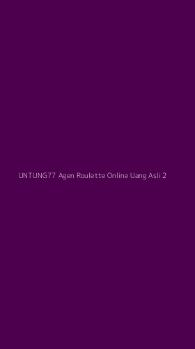 Tampilan Antarmuka Aplikasi Untung77 Agen Roulette Online Uang Asli - 2