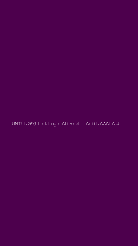 Tampilan Antarmuka Aplikasi Untung99 Link Login Alternatif Anti Nawala - 4