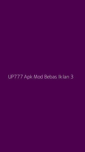 Tampilan Antarmuka Aplikasi Up777 Apk Mod Bebas Iklan - 3