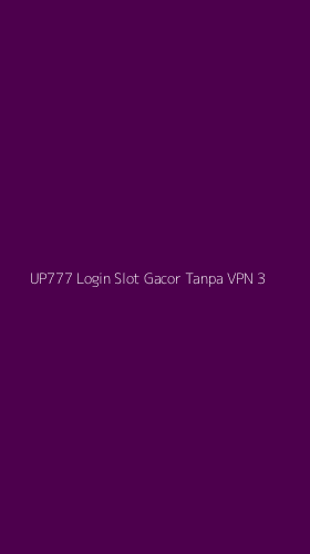 Tampilan Antarmuka Aplikasi Up777 Login Slot Gacor Tanpa Vpn - 3