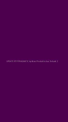 Tampilan Antarmuka Aplikasi Update Rtp Pragmatic Aplikasi Produktivitas Terbaik - 2