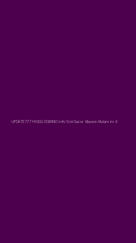 Tampilan Antarmuka Aplikasi Update777 Higgs Domino Info Slot Gacor Maxwin Malam Ini - 4