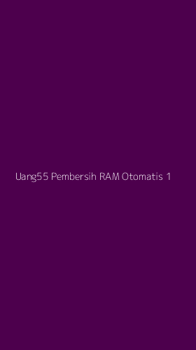 Tampilan Antarmuka Aplikasi Uang55 Pembersih Ram Otomatis - 1