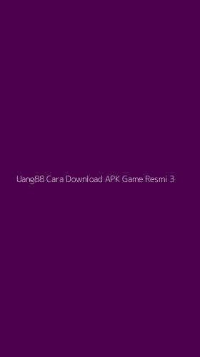 Tampilan Antarmuka Aplikasi Uang88 Cara Download Apk Game Resmi - 3