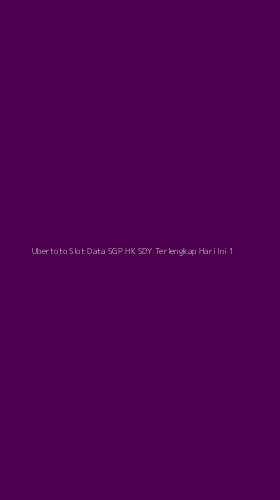 Tampilan Antarmuka Aplikasi Ubertoto Slot Data Sgp Hk Sdy Terlengkap Hari Ini - 1