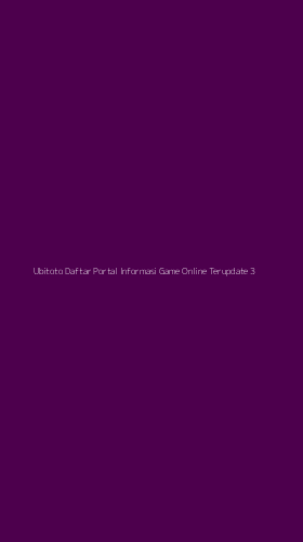 Tampilan Antarmuka Aplikasi Ubitoto Daftar Portal Informasi Game Online Terupdate - 3