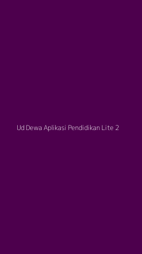 Tampilan Antarmuka Aplikasi Ud Dewa Aplikasi Pendidikan Lite - 2