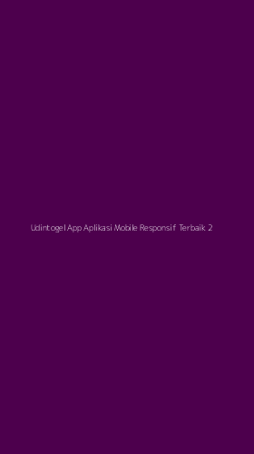 Tampilan Antarmuka Aplikasi Udintogel App Aplikasi Mobile Responsif Terbaik - 2