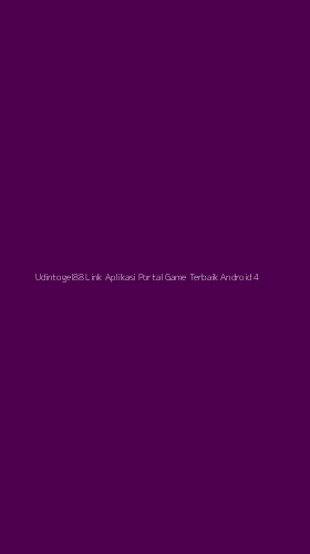 Tampilan Antarmuka Aplikasi Udintogel88 Link Aplikasi Portal Game Terbaik Android - 4