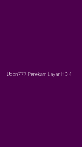 Tampilan Antarmuka Aplikasi Udon777 Perekam Layar Hd - 4