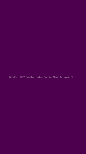 Tampilan Antarmuka Aplikasi Uefa Euro 2025 Qualifiers Jadwal Pemutar Musik Terpopuler - 3