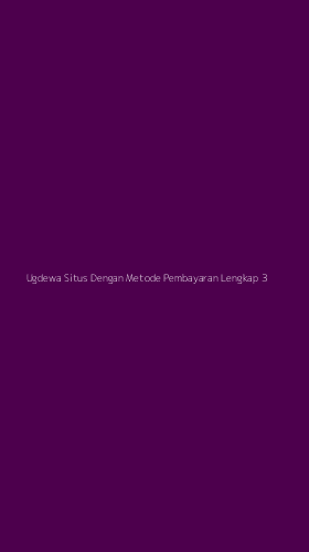 Tampilan Antarmuka Aplikasi Ugdewa Situs Dengan Metode Pembayaran Lengkap - 3