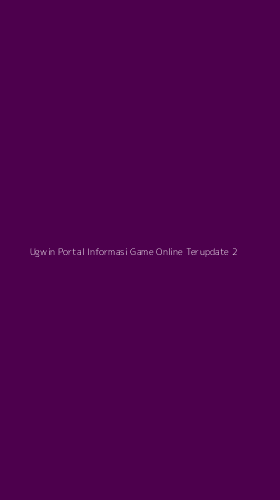 Tampilan Antarmuka Aplikasi Ugwin Portal Informasi Game Online Terupdate - 2