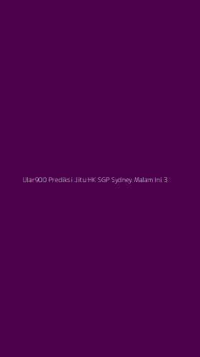Tampilan Antarmuka Aplikasi Ular900 Prediksi Jitu Hk Sgp Sydney Malam Ini - 3
