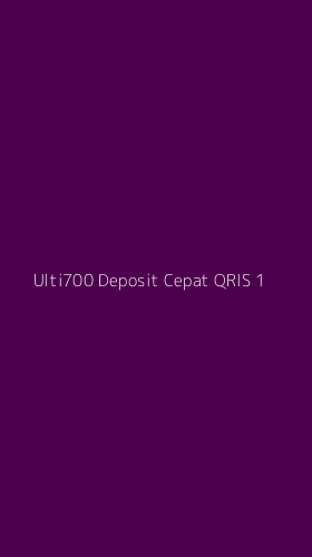 Tampilan Antarmuka Aplikasi Ulti700 Deposit Cepat Qris - 1