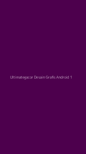 Tampilan Antarmuka Aplikasi Ultimategacor Desain Grafis Android - 1