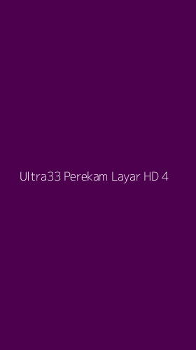 Tampilan Antarmuka Aplikasi Ultra33 Perekam Layar Hd - 4