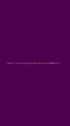Tampilan Antarmuka Aplikasi Ultra777 Com Link Login Alternatif Anti Nawala - 4