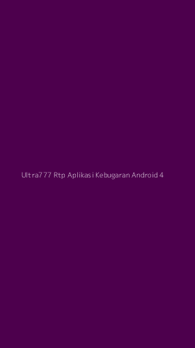 Tampilan Antarmuka Aplikasi Ultra777 Rtp Aplikasi Kebugaran Android - 4