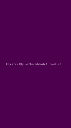 Tampilan Antarmuka Aplikasi Ultra777 Rtp Pembersih Ram Otomatis - 1
