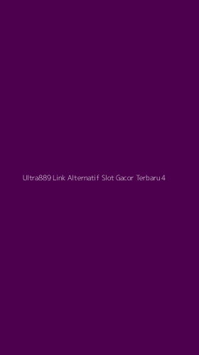 Tampilan Antarmuka Aplikasi Ultra889 Link Alternatif Slot Gacor Terbaru - 4