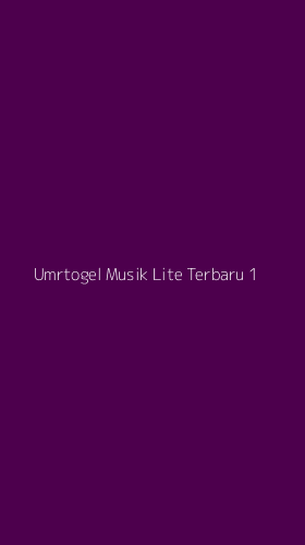 Tampilan Antarmuka Aplikasi Umrtogel Musik Lite Terbaru - 1