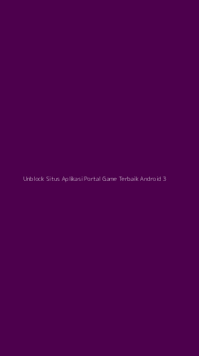Tampilan Antarmuka Aplikasi Unblock Situs Aplikasi Portal Game Terbaik Android - 3
