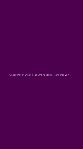 Tampilan Antarmuka Aplikasi Under Parlay Agen Slot Online Resmi Terpercaya - 4